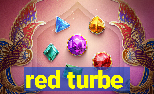 red turbe